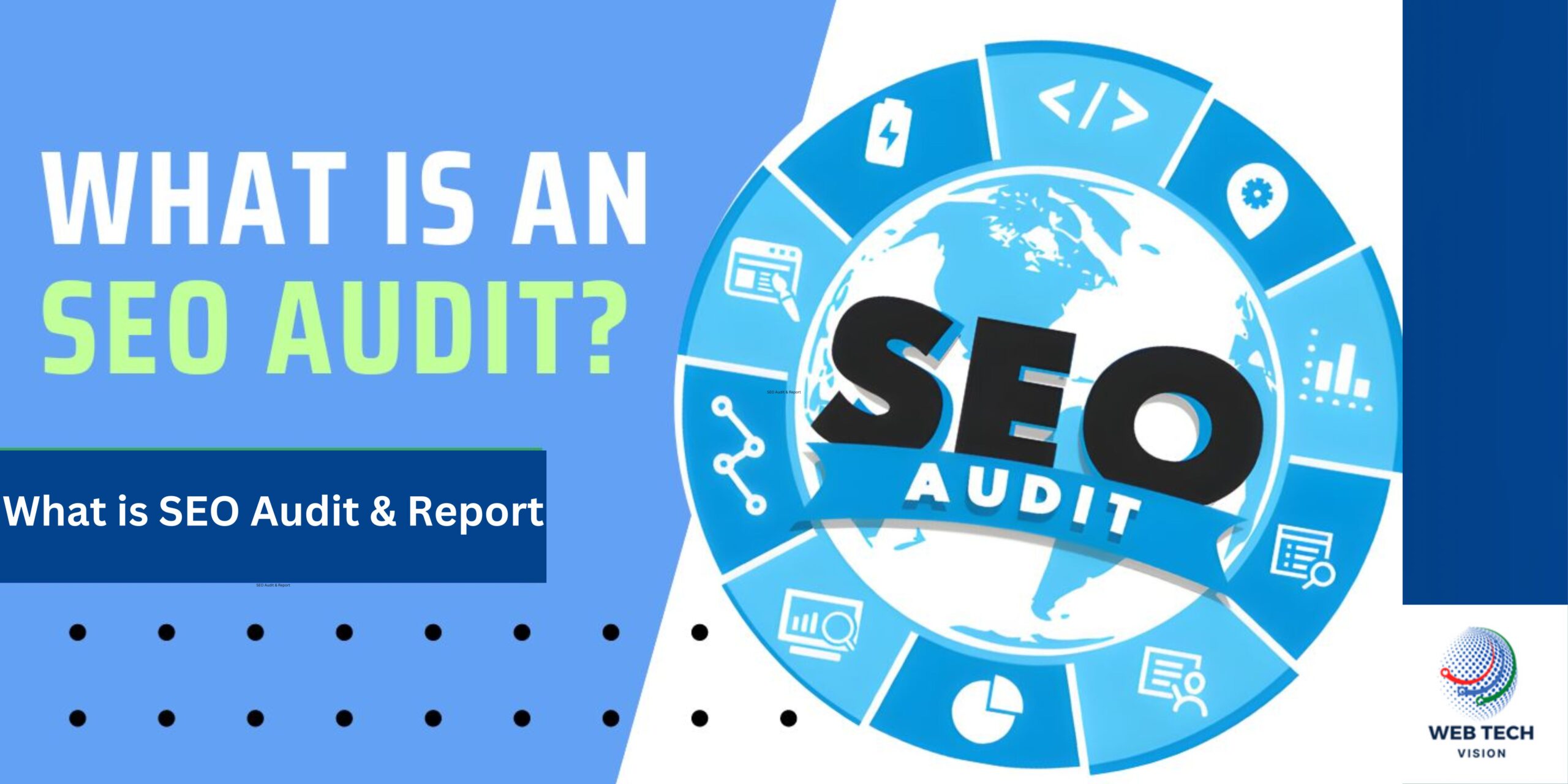 What is SEO Audit & Report?